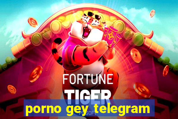 porno gey telegram